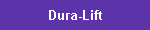 Dura-Lift